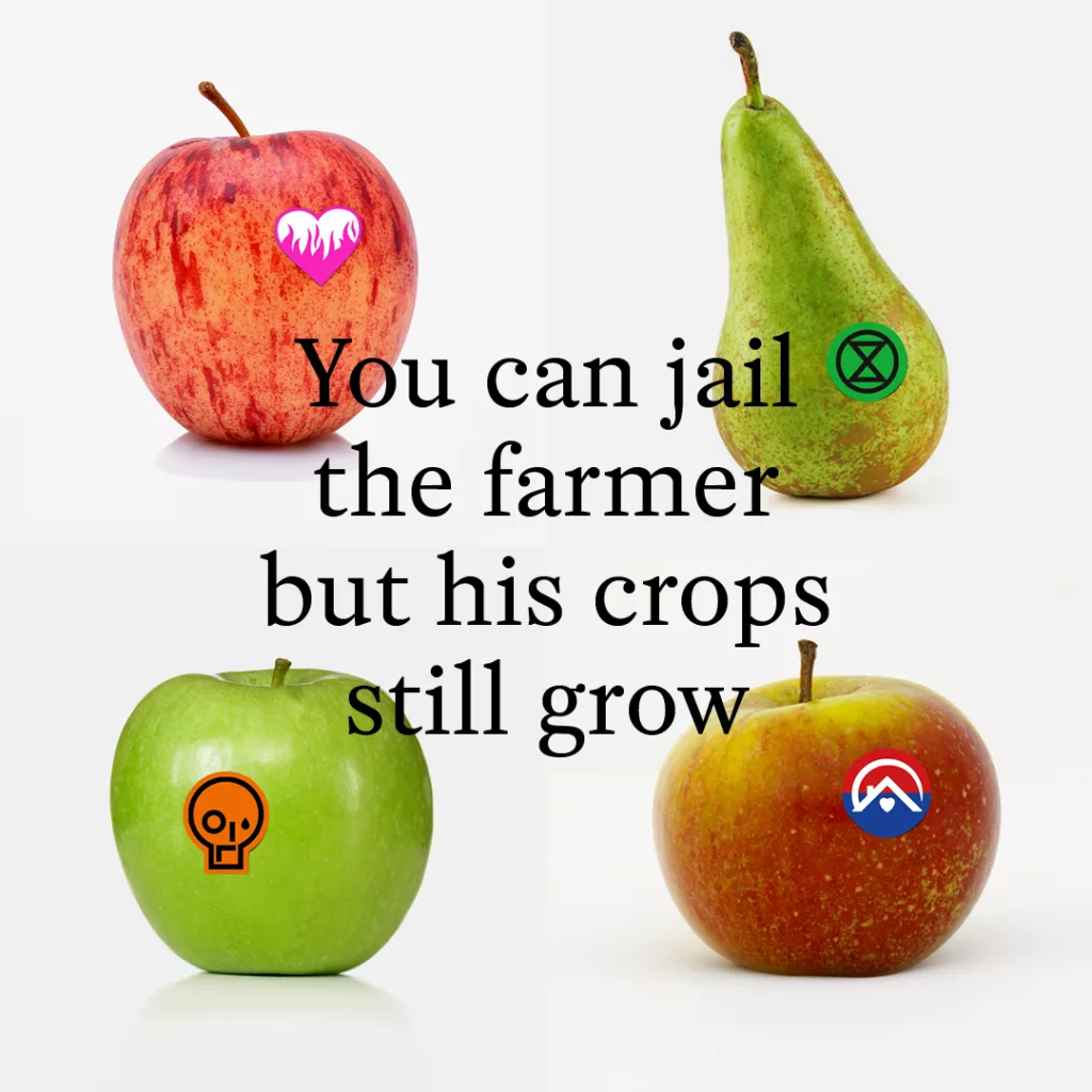 Four different fruits with colorful stickers, paired with an inspiring message: "you can jail the farmer but his crops still grow.