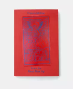 A bright red book cover with blue embossed illustrations and text, titled "francis mckee - even the dead rise up".